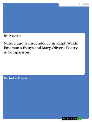 cover image of Nature and Transcendence in Ralph Waldo Emerson's Essays and Mary Oliver's Poetry. a Comparison
